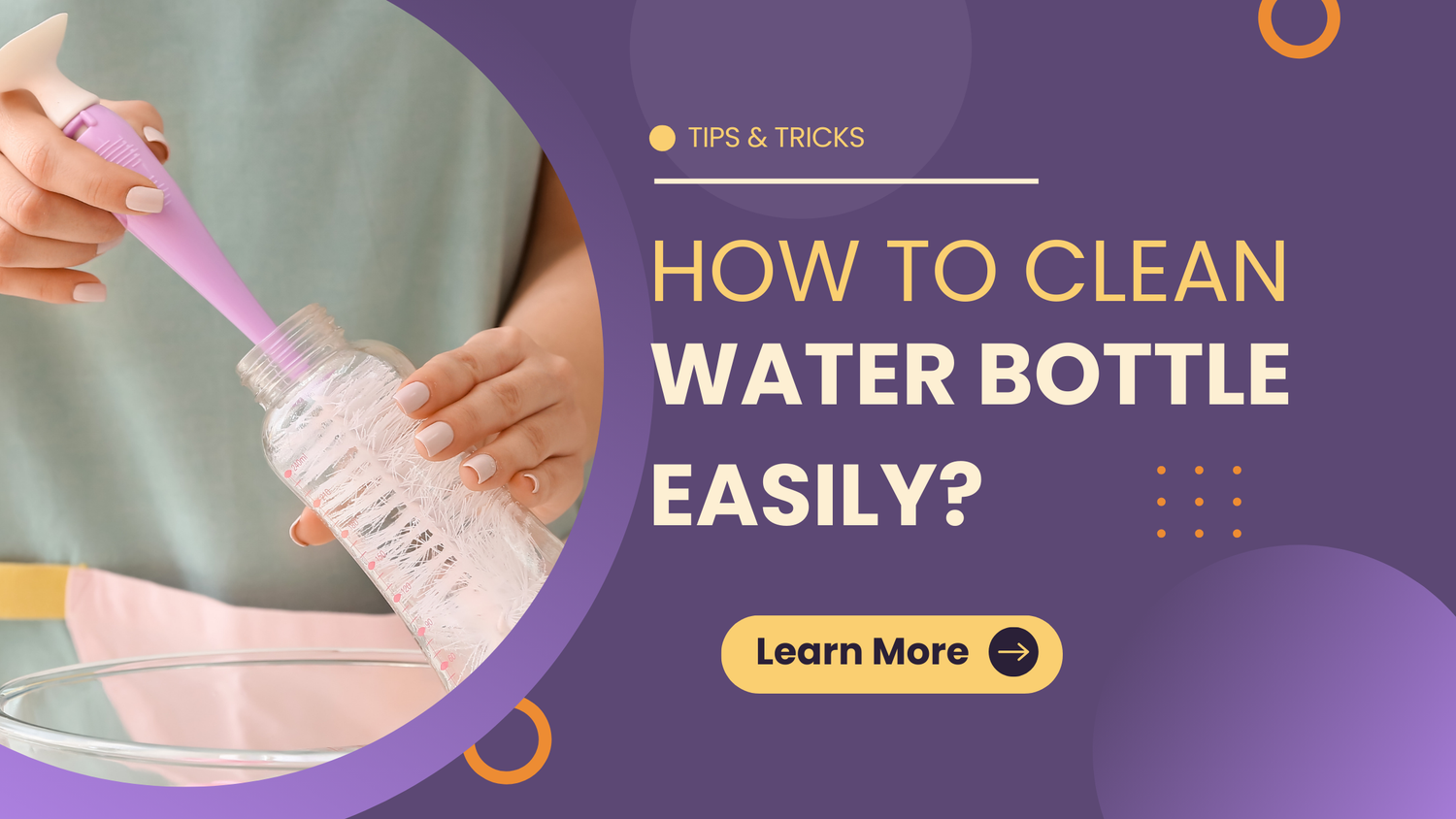 How To Clean Water Bottle Easily?