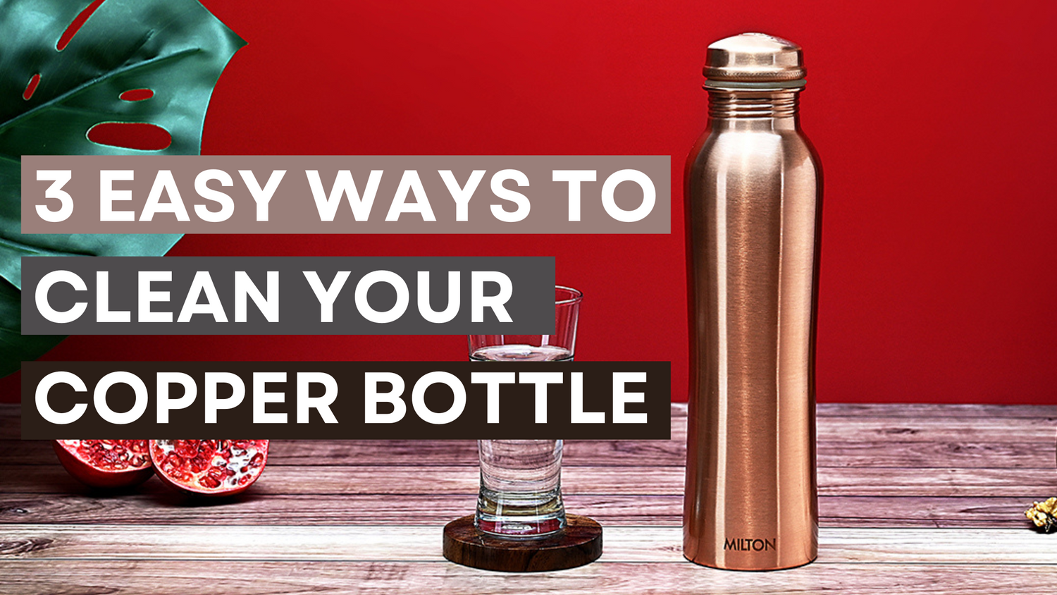 3 Easy Ways To Clean Your Copper Water Bottle