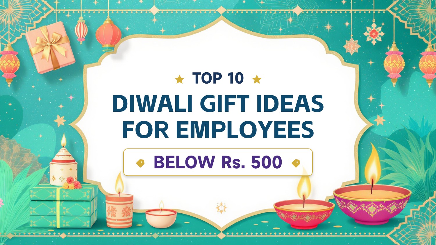 Top 10 Diwali Gift Ideas for Employees Below Rs. 500