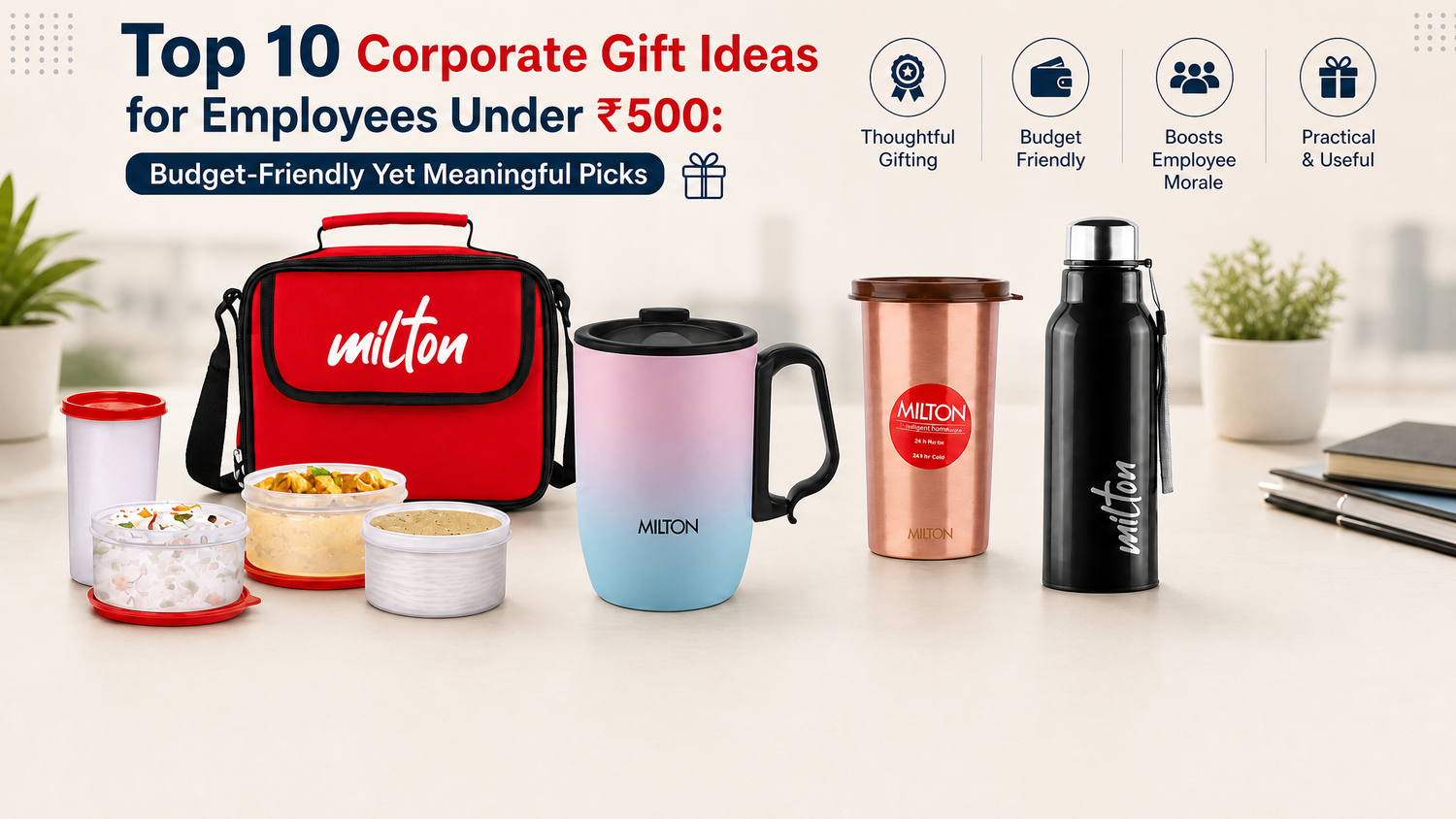 Top 10 Corporate Gift Ideas for Employees Under ₹500: Budget-Friendly Yet Meaningful Picks