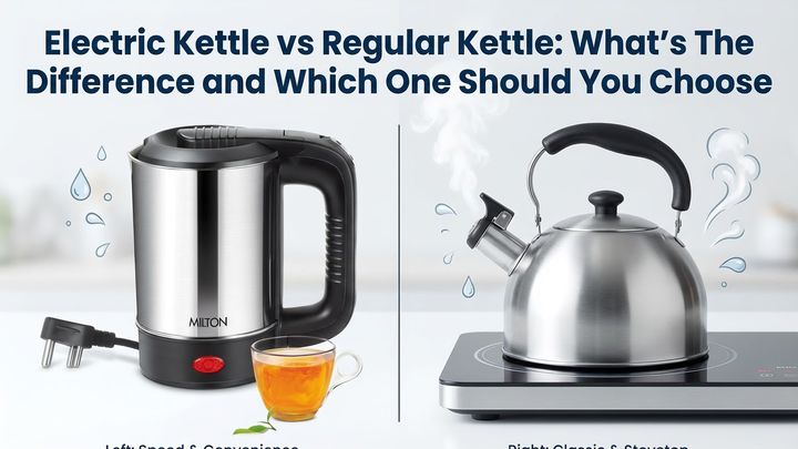 Electric Kettle vs Regular Kettle: Key Differences & Features | Milton